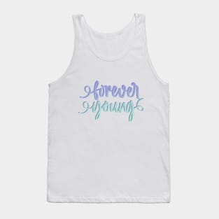 Forever young Tank Top